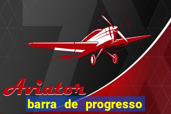 barra de progresso 99 blaze o que significa